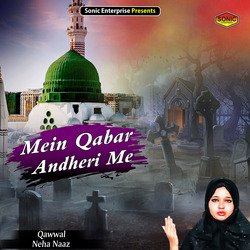 Mein Qabar Andheri Me (Islamic)-NC8oAzUHf2A