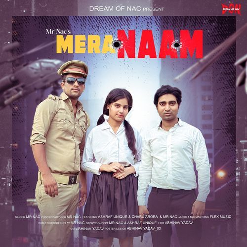 Mera Naam (Feat. Ashraf Unique,Charu Arora,Mr Nac)