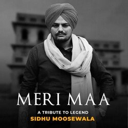 Meri Maa - A Tribute To Legend Sidhu Moosewala-JR0YAB1yQ2A