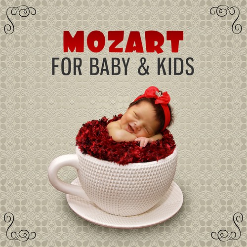 Mozart for Baby & Kids – Classical Sounds for Listening and Relaxation, Sweet Lullabies for Sleep, Bedtime, Melodies to Pillow, Calm Music