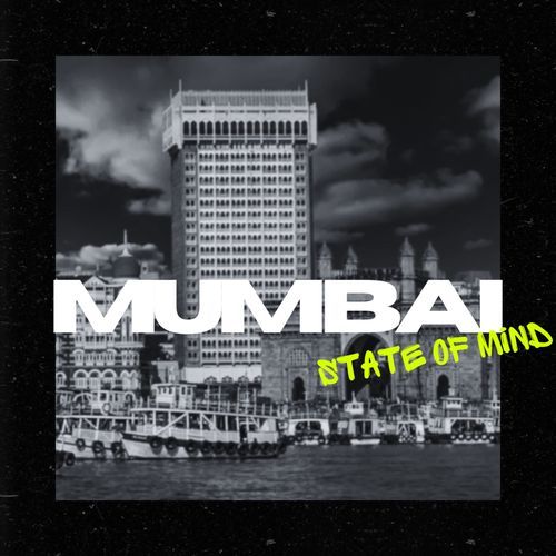 Mumbai State Of Mind