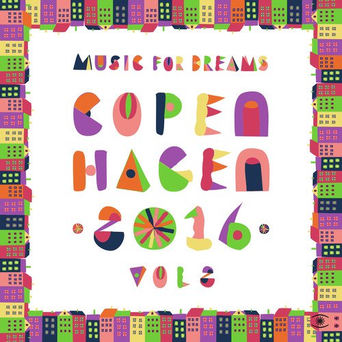 Music for Dreams Copenhagen 2016, Vol. 2