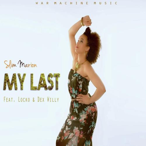 My Last (feat. Locko &amp; Dex Willy)_poster_image