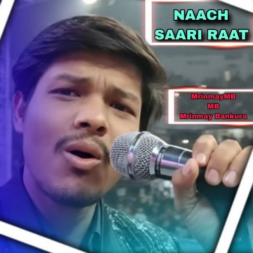 NAACH SAARI RAAT