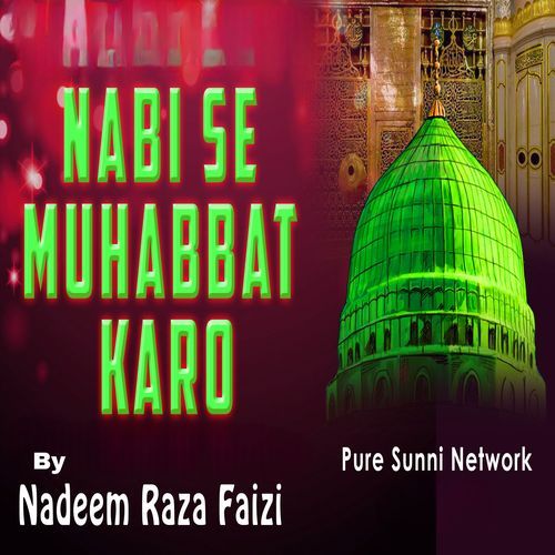 Nabi Se Muhabbat Karo