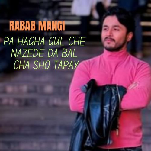 Pa Hagha Gul Che Nazede Da Bal Cha Sho Tapay