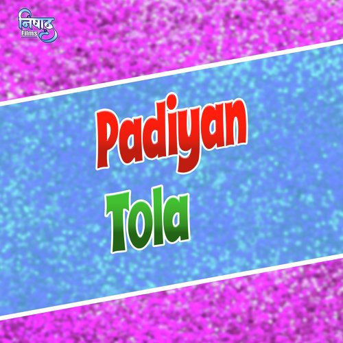 Padiyan Tola (Bhojpuri song)