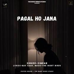 Pagal Ho Jana-IwM,cBd4TmM