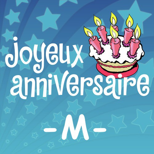 Joyeux Anniversaire Marceau Song Download From Prenoms Garcons M 1 2 Jiosaavn