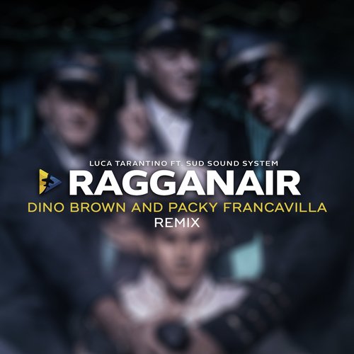 Ragganair (Dino Brown &amp; Paky Francavilla Remix)_poster_image