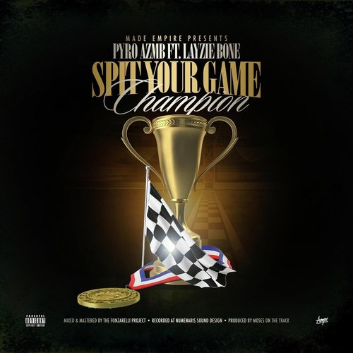 Spit Your Game (Champion) [feat. Layzie Bone]