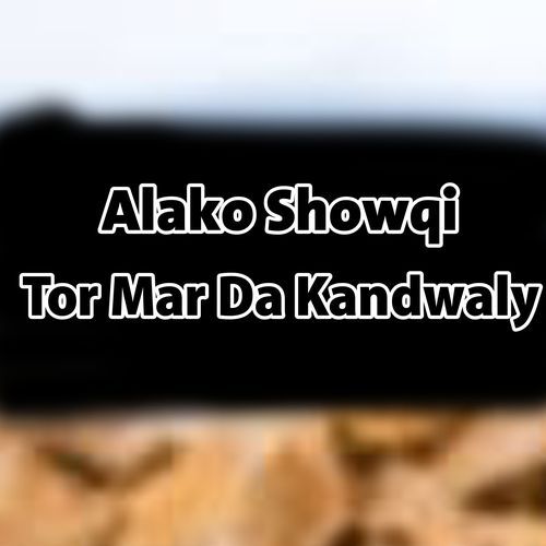 Tor Mar Da Kandwaly