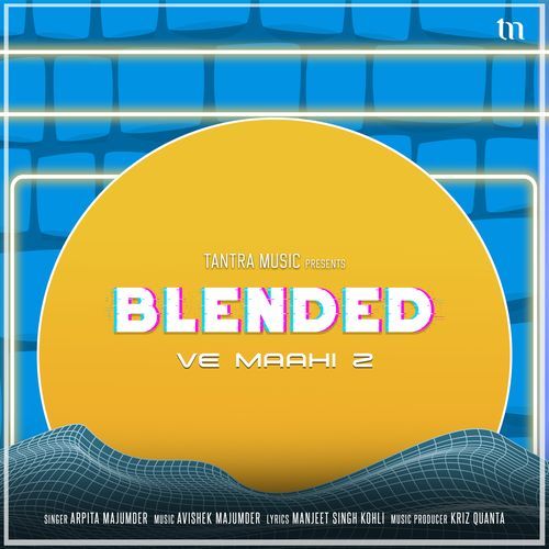Ve Maahi 2 (Blended)