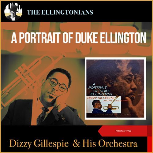 A Portrait Of Duke Ellington (The Ellingtonians - Album of 1960)