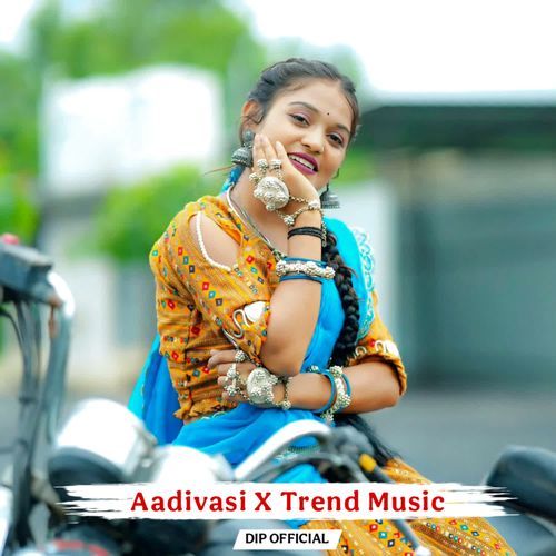 Aadivasi X Trend Music