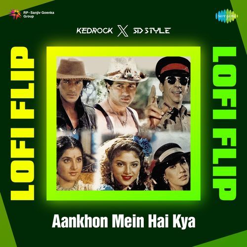 Aankhon Mein Hai Kya - LoFi Flip