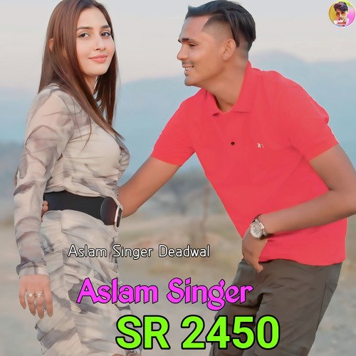 Aslam Singer SR 2450 (Mustkeem Deadwal)