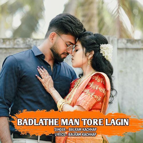 Badlathe Man Tore Lagin