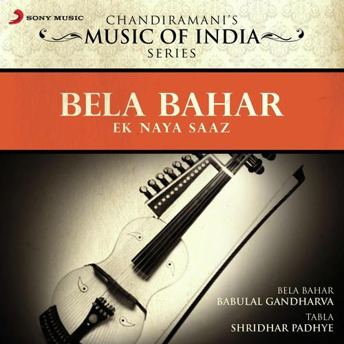 Bela Bahaar - Ek Naya Saaz