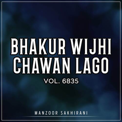 Bhakur Wijhi Chawan Lago, Vol. 6835