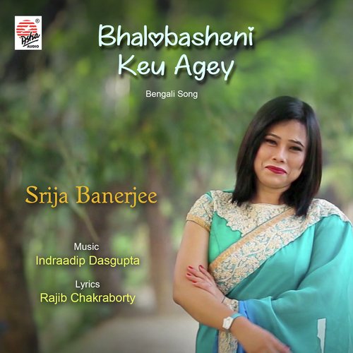 Bhalobasheni Keu Agey - Single