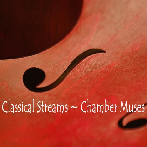 Classical Streams ~ Chamber Muses