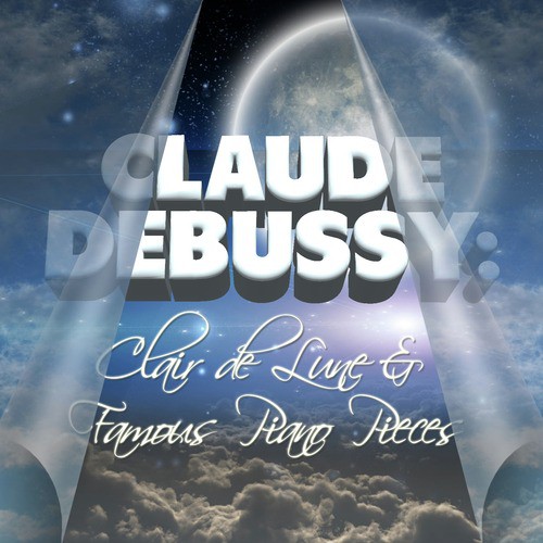 Claude Debussy: Clair De Lune and Famous Piano Pieces