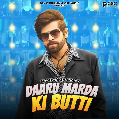 Daru Marda Ki Butti (feat. Dev Chouhan,Pooja Saxena)