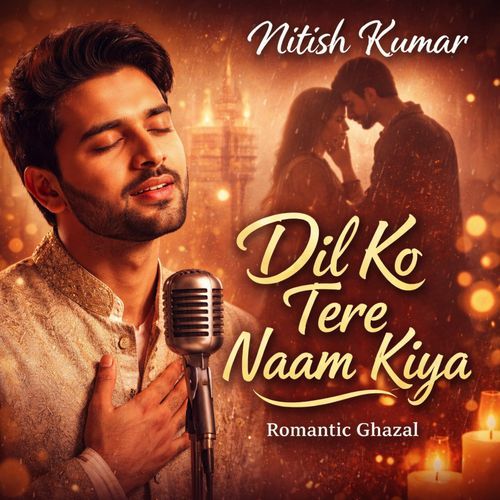 Dil Ko Tere Naam Kiya