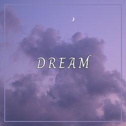 Dream-QzoCbi4GB2o