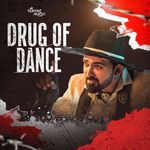 Drug of Dance