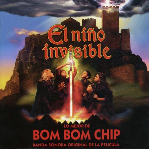 El Niño Invisible (Lo Mejor De Bom Bom Chip  B.S.O)