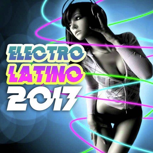 Electro Latino 2017