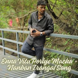 Enna Vitu Poriye Macha