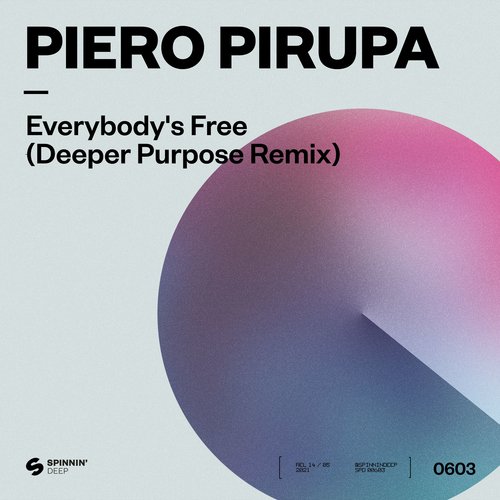 Everybody’s Free (To Feel Good) (Deeper Purpose Remix)