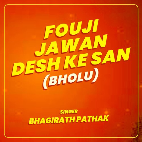 Fouji Jawan Desh Ke San (Bholu) cover art