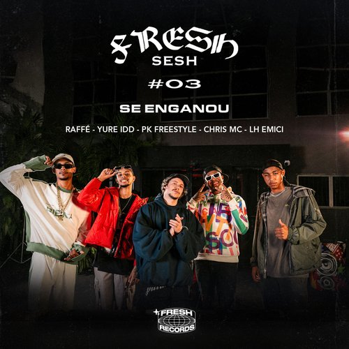 Fresh Sesh #03 – Se Enganou_poster_image