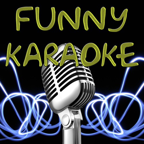 Funny Karaoke Songs Download - Free Online Songs @ JioSaavn