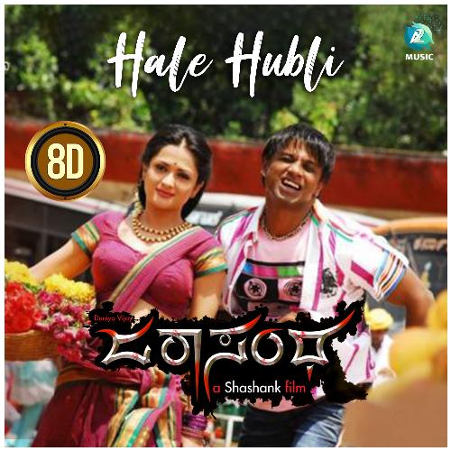 Hale Hubli 8D (From "Jarasandha")