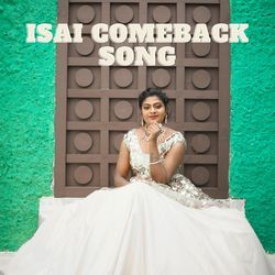 Isai Comeback Song-Ai8hAll8D2o