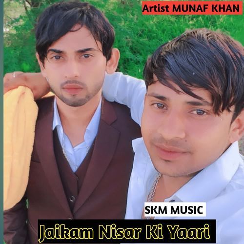 Jaikam Nisar Ki Yaari