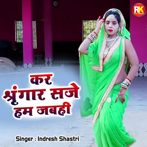 Kar Shringar Saje Hum Jabhi