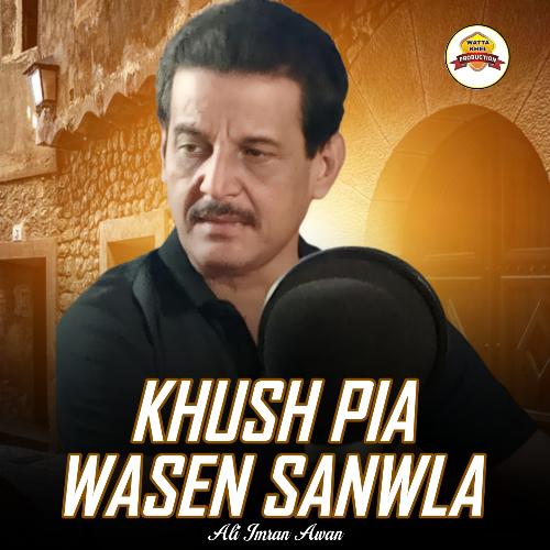 Khush Pia Wasen Sanwla