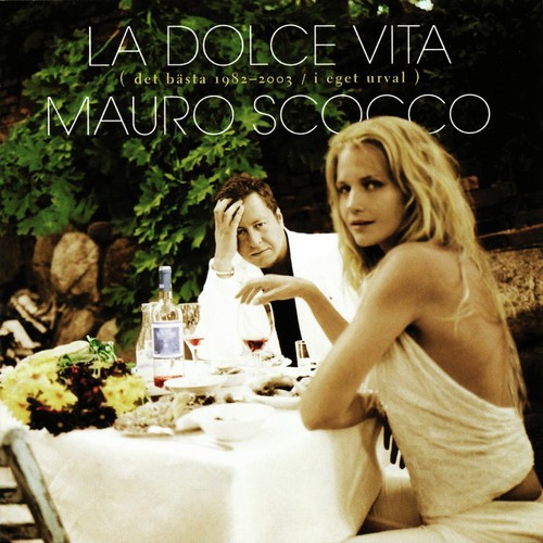La Dolce Vita (Det bästa 1982-2003 / I eget urval)