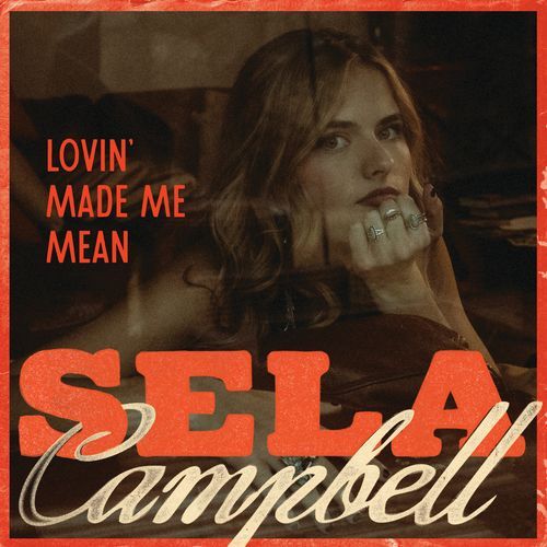 Lovin’ Made Me Mean