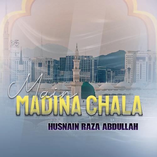 Main Madina Chala