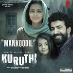 Mankoodil (From &quot;Kuruthi&quot;)