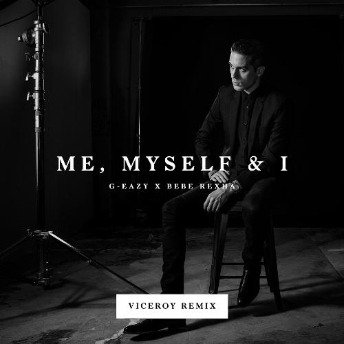 Me, Myself &amp; I (Viceroy Remix)_poster_image