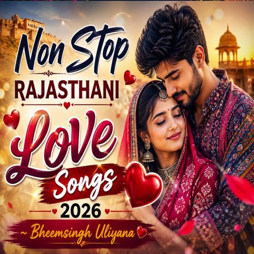 Non Stop Rajasthani Love Songs