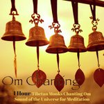 Om Chanting – 1 Hour Tibetan Monks Chanting Om Sound of the Universe for Meditation